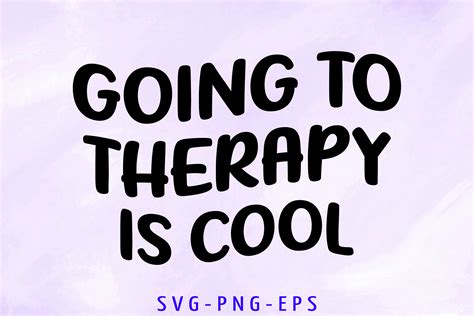 Going To Therapy Is Cool Svg Graphic By Sapphire Art Mart · Creative
