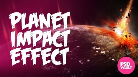 Photoshop Tutorial Create Planet Impact Effect In Photoshop Youtube