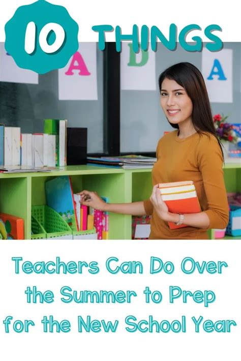 10 Things Teachers Can Do Over The Summer To Prep For The New School Year