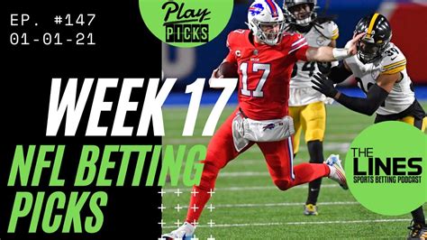 Nfl Predictions Week 17 Free Nfl Picks And Odds 010121 The Lines Podcast Ep 147 Youtube