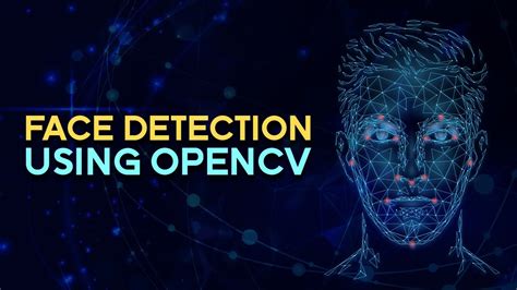 Face Detection By Opencv And Computer Vision Recognition Using Python