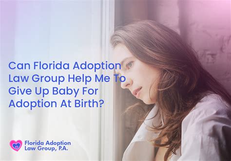 Giving Up Baby For Adoption At Birth Florida Adoption Law Group