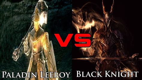 Paladin Leeroy Vs Black Knight Dark Souls Youtube