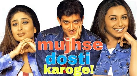 Mujhse Dosti Karoge Full Movie Facts And Review Hrithik Roshan Rani Mukherjee Kareena