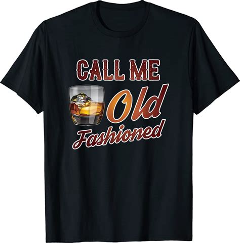 Call Me Old Fashioned Drink T Shirt Amazonde Fashion