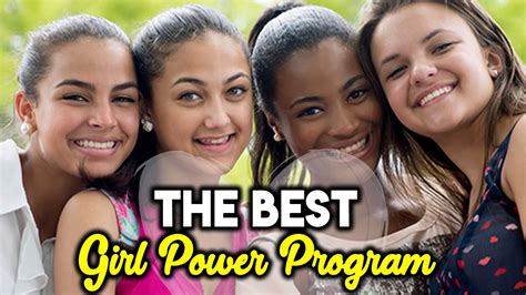 Having The Best Girl Empowerment Girl Power Program Youtube