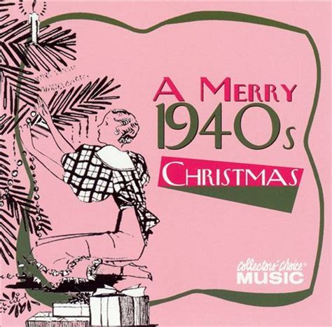 a merry 1940s christmas various artists songs reviews credits awards allmusic christmas