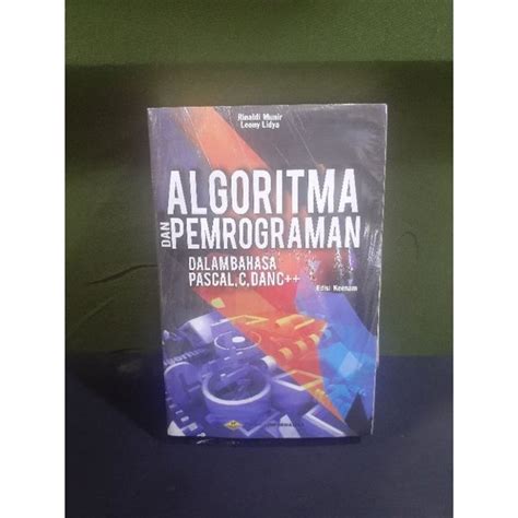 Jual Buku Algoritma Dan Pemograman Dalam Bahasa Pascal C Da C By Edisi