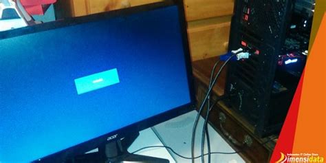 Cara Mengatasi Pc Cpu Hidup Tapi Layar Monitor Mati Tidak Menyala
