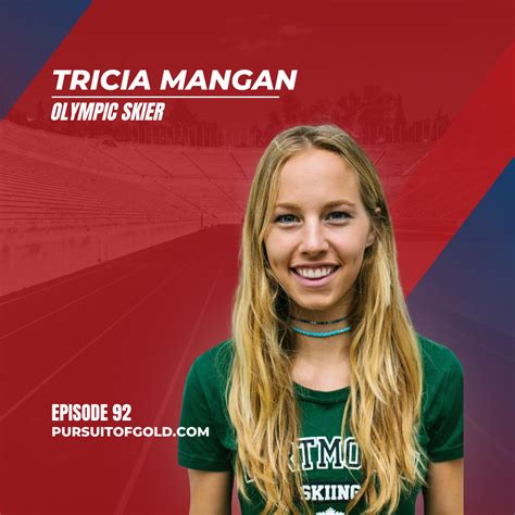 92 Paving Your Own Path With 2x Olympic Skier Tricia Mangan — Laura