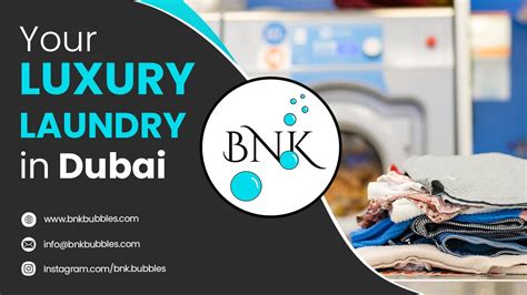 bnk bubbles luxury laundry in dubai youtube