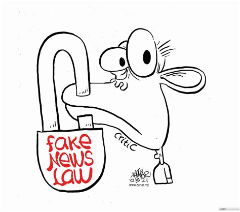 The Purpose Of The Fake News Law Zunar Cartoonist