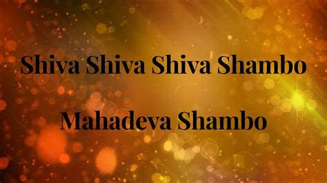 Shiva Shiva Shiva Shambo Mahadeva Shambo Youtube