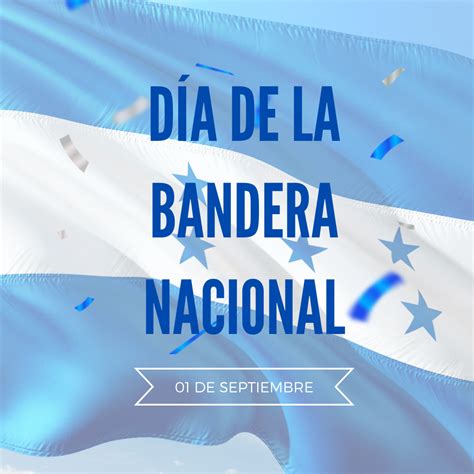 1 De Septiembre Día De La Bandera Nacional De Honduras Stn Honduras