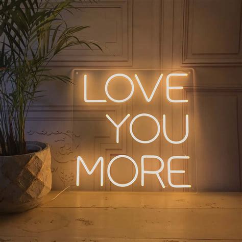 Neon Sign That Says Love You More Ask Emmaline Emmaline Bride
