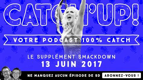Grâce à nos cartes interactives, vous pouvez découvrir le résultat de chaque objet fédéral, commune par commune, au fil de la publication des résultats. Catch'up! Live! WWE Smackdown du 13 juin 2017 - Résumé ...