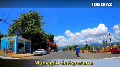 Un Poco Del Municipio De Esperanza Provincia Valverde Republica Dominicana Youtube
