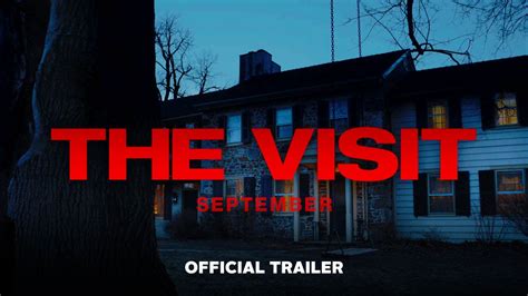 The visitor belongs to the following categories: The Visit - Official Trailer (HD) - YouTube