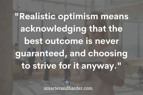Realistic Optimism For Skeptics And Grumps Smarter And Harder