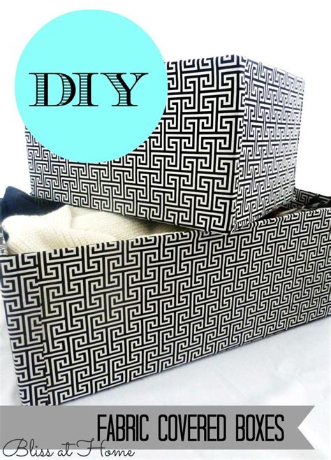 Diy Fabric Covered Boxes For Office How To Cover