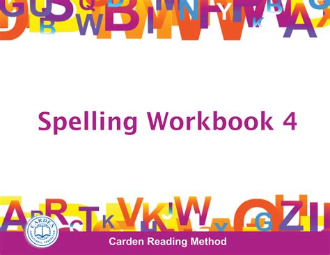 Spelling Workbook 4 The Carden Educational Foundation