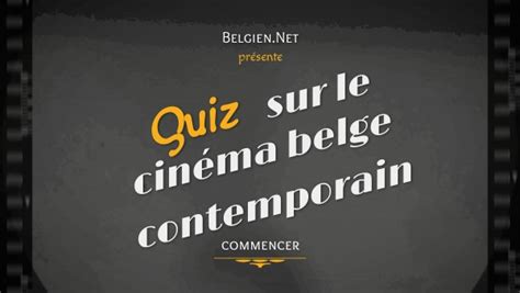 Quiz Sur Le Cinéma Belge Contemporain