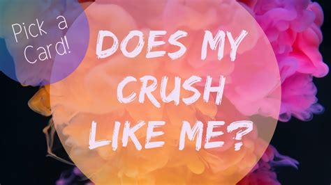 Pick A Card Does My Crush Like Me How Does My Crush Feel About Me