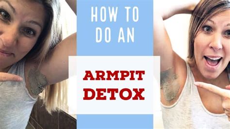 Easy Diy Armpit Detox How To Detox Your Armpits