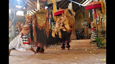 Bali Barong Dance The Fight Between A Good And A Bad Spirit Bali