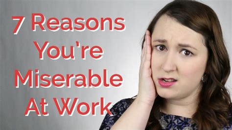 7 Reason Why Youre Miserable At Work Careerhmo