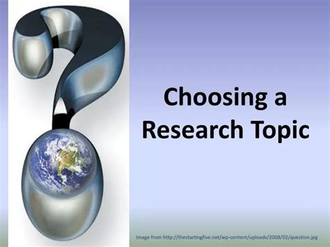 Ppt Choosing A Research Topic Powerpoint Presentation Free Download