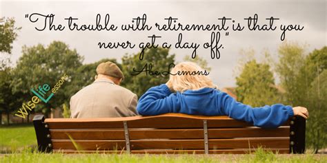 121 Retirement Quotes For A Happy Healthy And Wealthy Life