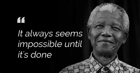 25 Nelson Mandela Quotes On Peace Leadership Change More