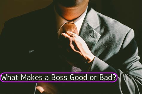 What Makes A Good Or Bad Boss 24 Best Qualities Wisestep