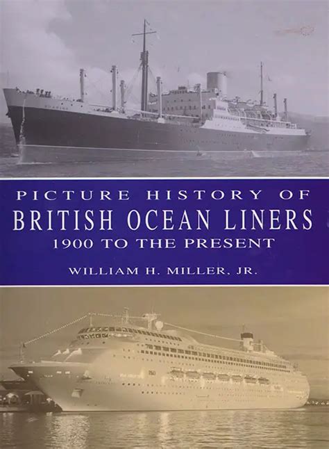 Picture History Of British Ocean Liners 1900 To The Present Gg Archives