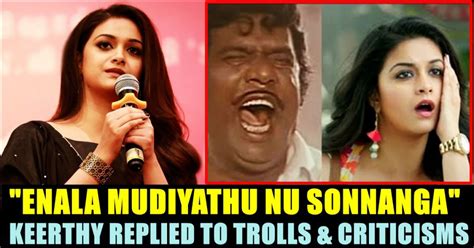 Keerthy Sureshs Emotional Reply To Trolls And Criticisms Chennai Memes