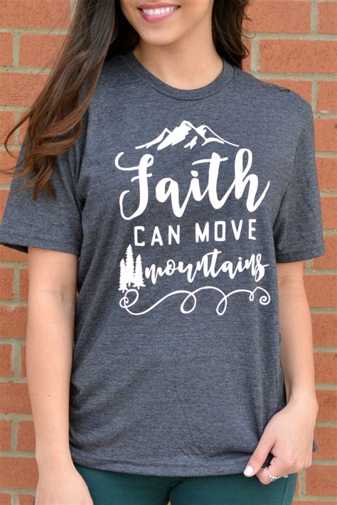 Faith Can Move Mountains Tee T Shirts For Women Shirts With Sayings