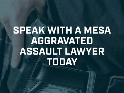 Mesa Aggravated Assault Attorney