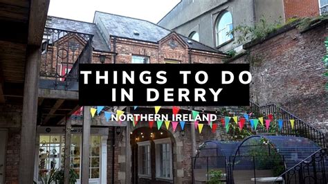 Things To Do In Derry Derry Londonderry What To See In Derry