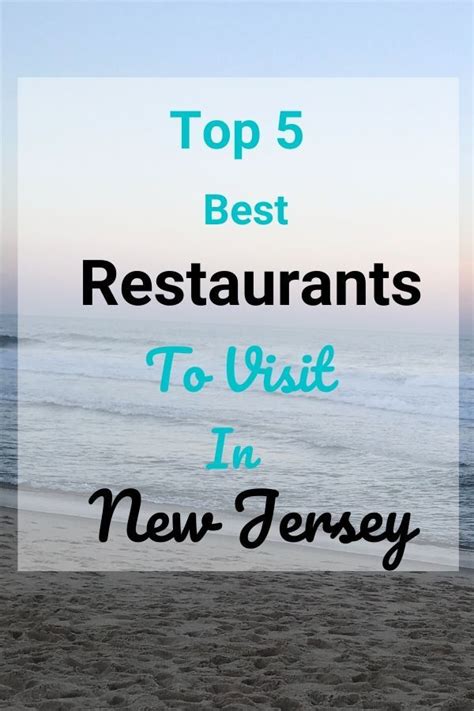 Top 5 Best Restaurants To Visit In New Jersey New Jersey Jersey