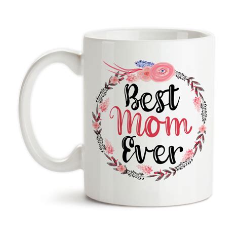 Coffee Mug Best Mom Ever 002 Floral Wreath Flowers Mother S Day Mom S Birthday T For Mom