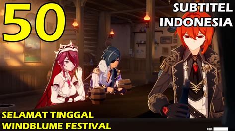 Genshin Impact Gameplay Story Bahasa Indonesia Episode 50 Selamat Tinggal Windblume Festival