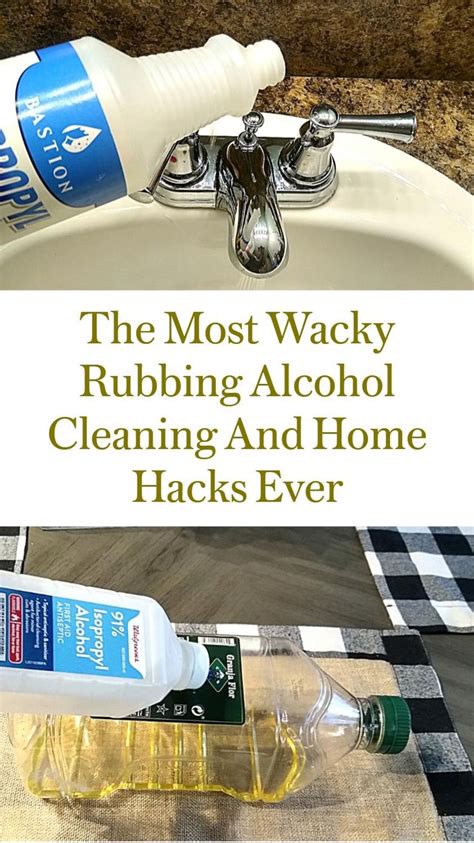 The Most Wacky Rubbing Alcohol Cleaning Hacks And Home Hacks Ever In