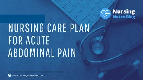 Nursing Care Plan For Acute Abdominal Pain