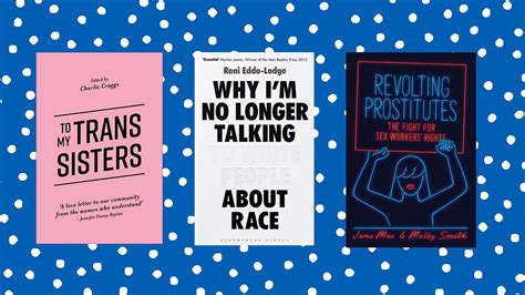 10 Books To Make Your Feminism More Intersectional Huffpost Uk Life