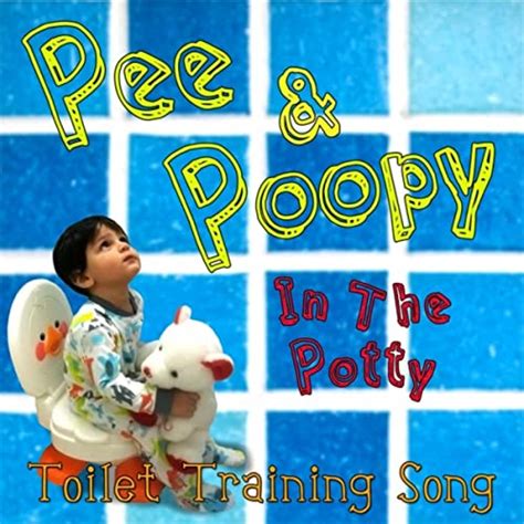 Pee And Poopy In The Potty By Maria Nazareth On Amazon Music