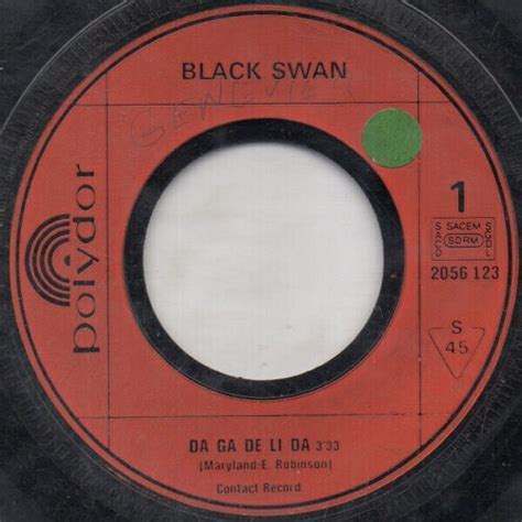 Black Swan Da Ga De Li Da Vinyl Single 7inch Polydor Ebay