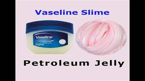 How To Make Slime With Vaseline And Water No Glue Flour Lotion