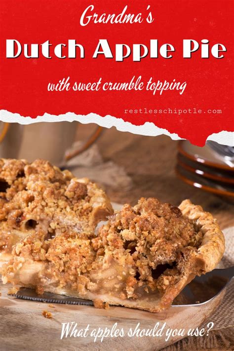 Grandma S Dutch Apple Pie With Crumble Topping Recipe Dutch Apple Pie Sweet Pie Tart Recipes