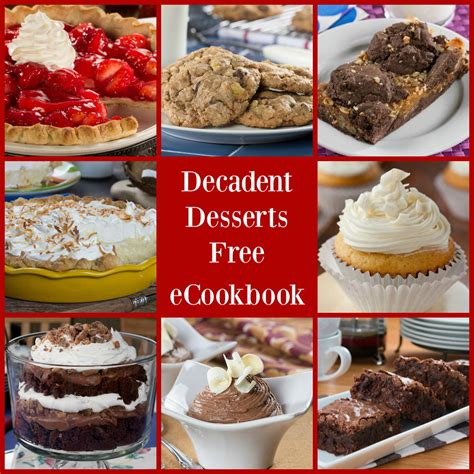 Mr Food Decadent Desserts 25 Easy To Make Desserts Free Ecookbook